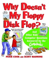 Why Doesn't My Floppy Disk Flop? - Peter Cook ; Scott Manning - 9780471184294