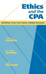 Ethics and the CPA - Charles H. Calhoun ; Mary Ellen Oliverio ; Philip Wolitzer - 9780471184881