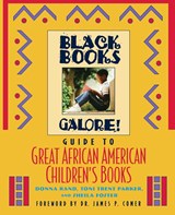 Black Books Galore's Guide to Great African American Children's Books - DONNA (BBG (BLACK BOOKS GALORE!),  Stamford, CT) Rand ; Toni Trent (BBG (Black Books Galore!), Stamford, CT) Parker ; Sheila (BBG (Black Books Galore!), Stamford, CT) Foster - 9780471193531