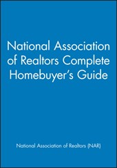 National Association of Realtors Complete Homebuyer's Guide