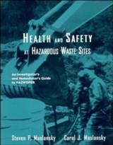 Health and Safety at Hazardous Waste Sites - Steven P. Maslansky ; Carol J. Maslansky - 9780471288053
