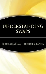 Understanding Swaps - JOHN F. (ST. JOHN'S UNIVERSITY,  New York) Marshall ; Kenneth R. (Hongkong and Shanghai Banking Corporation, Limited) Kapner - 9780471308270