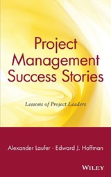 Project Management Success Stories - Alexander Laufer ; Edward J. Hoffman - 9780471360070