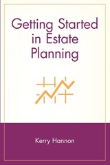Getting Started in Estate Planning - Kerry E. Hannon - 9780471380856