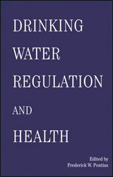 Drinking Water Regulation and Health - FREDERICK (PONTIUS WATER CONSULTANTS,  Inc., Lakewood, Colorado, USA) Pontius - 9780471415541