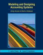 Modeling and Designing Accounting Systems - Using Access to Build a Database (WSE)
