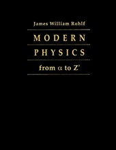 Modern Physics from alpha to Z0