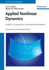 Applied Nonlinear Dynamics - Analytical, Computational and Experimental Methods