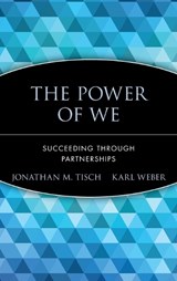 The Power of We - Jonathan M. Tisch ; Karl Weber - 9780471652823