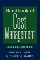 Handbook of Cost Management - ROMAN L. (UNIVERSITY OF CHICAGO,  Illinois) Weil ; Michael W. Maher - 9780471678144