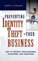 Preventing Identity Theft in Your Business - Judith M. Collins - 9780471694694