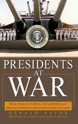 Presidents at War - Gerald Astor - 9780471696551