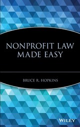 Nonprofit Law Made Easy - BRUCE R. (MEMBER,  District of Columbia Bar) Hopkins - 9780471709732