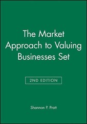 The Market Approach to Valuing Businesses Second Edition Set