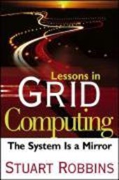 Lessons in Grid Computing