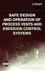 Safe Design and Operation of Process Vents and Emission Control Systems
