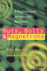 Nuts, Bolts and Magnetrons - Paul Millier ; Roger Palmer - 9780471853251