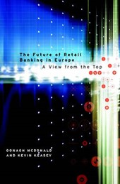Mcdonald, O: Future of Retail Banking in Europe