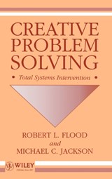 Creative Problem Solving - ROBERT L. (UNIVERSITY OF HULL,  UK) Flood ; Michael C. (University of Hull, UK) Jackson - 9780471930525