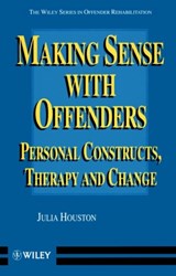 Making Sense with Offenders - JULIA (SHAFTESBURY CLINIC,  London, UK) Houston - 9780471966272