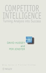 Competitor Intelligence - David Hussey ; Per V. Jenster - 9780471984078