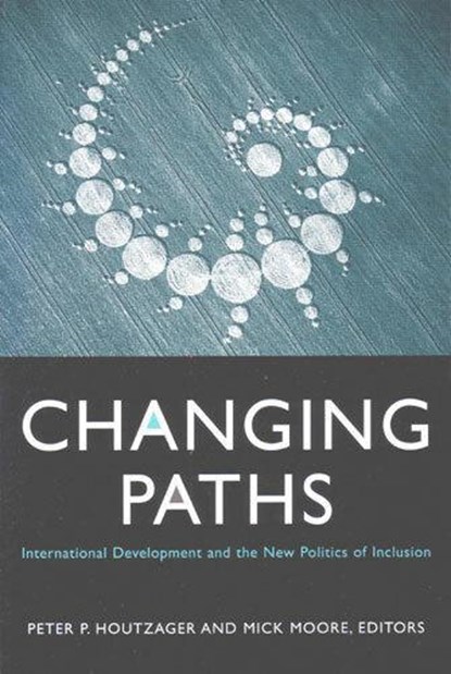 Changing Paths, Peter P. Houtzager ; Mick Moore - Paperback - 9780472030972