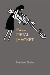 Full Metal Jhacket - Matthew Derby - 9780472036158