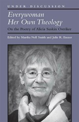 Everywoman Her Own Theology - Martha Nell Smith ; Julie R. Enszer - 9780472037292