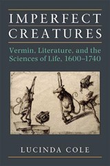 Imperfect Creatures - COLE,  Lucinda - 9780472072958