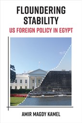 Floundering Stability: Us Foreign Policy in Egypt