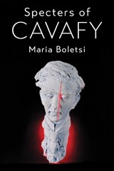 Specters of Cavafy - Maria Boletsi - 9780472076840