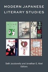 Modern Japanese Literary Studies - Seth Jacobowitz ; Jonathan Eran Abel - 9780472077953