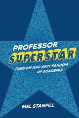 Professor Superstar - Mel Stanfill - 9780472077984