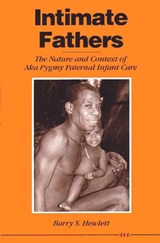 Intimate Fathers - HEWLETT,  Barry S. - 9780472082032