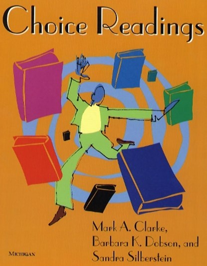 Choice Readings, Mark A. Clarke ; etc. - Paperback - 9780472083299