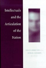 Intellectuals and the Articulation of the Nation - Ronald Grigor Suny ; Michael D. Kennedy - 9780472088287