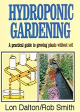 Hydroponic Gardening - Rob Smith ; Lon Dalton - 9780473246921