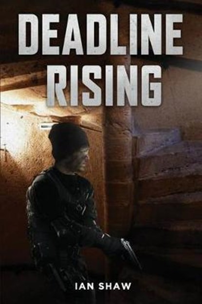 Deadline Rising, SHAW,  Ian - Paperback - 9780473370213