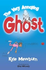 The Very Annoying Ghost - MEWBURN,  Kyle - 9780473421847