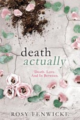 Death Actually - Rosy Fenwicke - 9780473430986