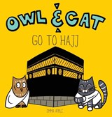 Owl & Cat Go To Hajj - Emma Apple - 9780473488703