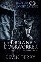 The Drowned Dockworker - Kevin Berry - 9780473531713