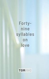49 Syllables on Love - ANG,  Tom - 9780473559113
