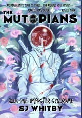 The Mutopians Book One - Sj Whitby - 9780473621834