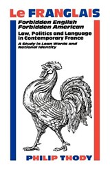 Franglais, Le - Philip Thody - 9780485121155