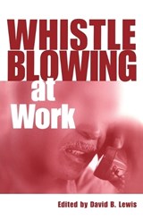 Whistleblowing at Work - David Lewis - 9780485121568