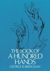 The Book of a Hundred Hands - George B. Bridgman - 9780486227092