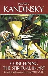 Concerning the Spiritual in Art - Wassily Kandinsky - 9780486234113