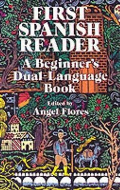 First Spanish Reader, Angel Flores - Paperback - 9780486258102