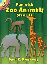 Fun with Zoo Animals Stencils - Paul E. Kennedy - 9780486260853
